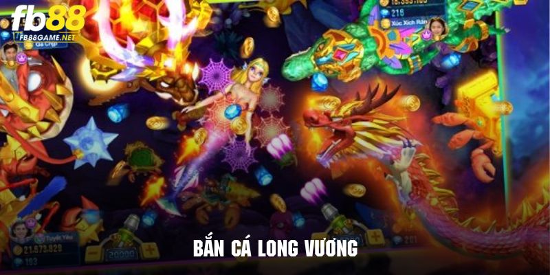 Vài nét sơ lược về bắn cá Long Vương FB88