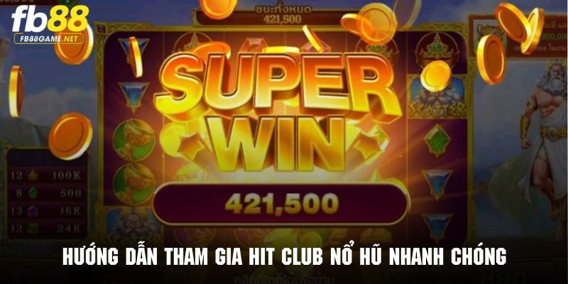 Hit Club nổ hũ sở hữu những điểm mạnh vượt trội