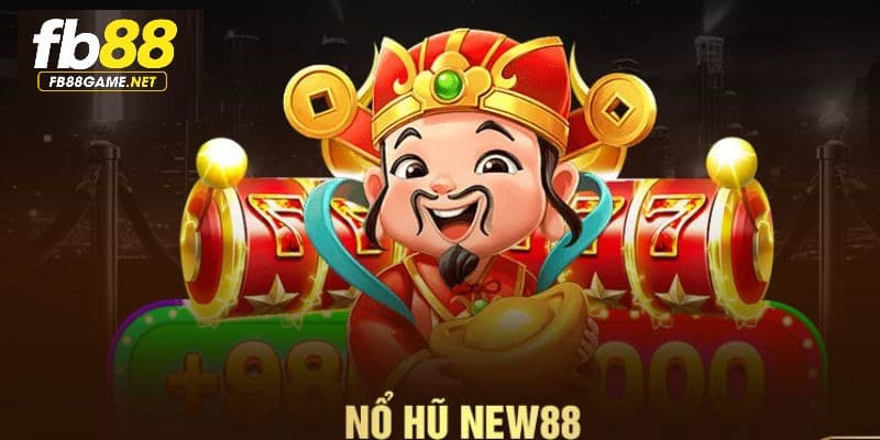 Nổ Hũ New88 - Sân Chơi Giải Trí Thú Vị Và Kiếm Tiền Cực Khủng