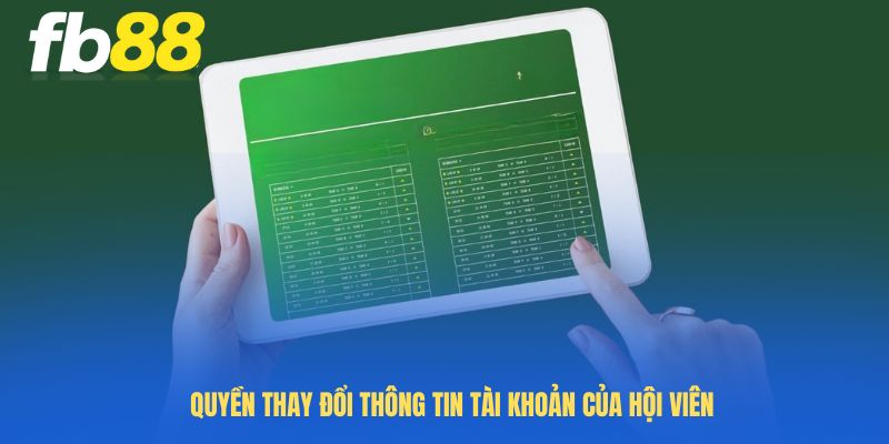 Quyền thay đổi thông tin tài khoản của hội viên